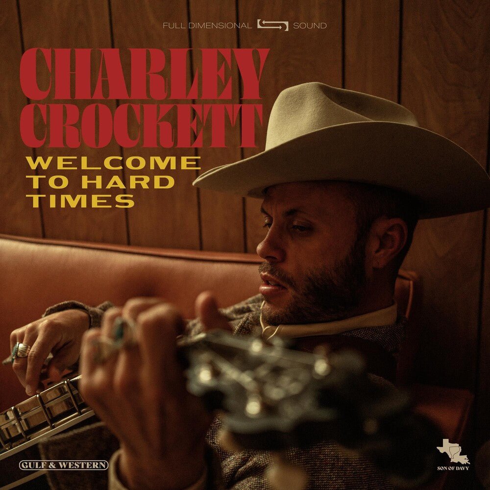 Charley Crockett Welcome To Hard Times