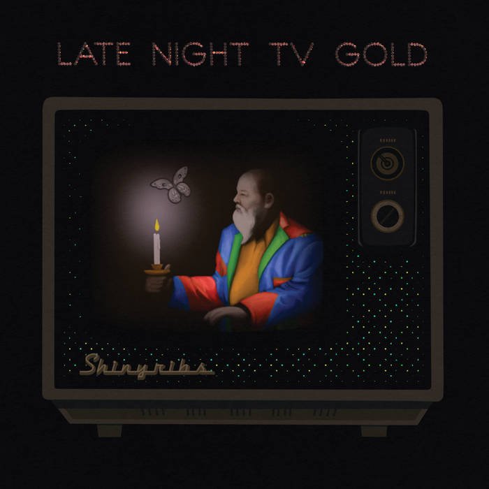 Shiny Ribs Late Night Tv Gold